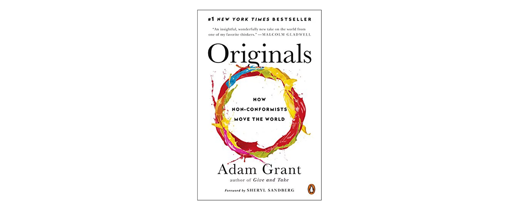 Originals: How Nonconformists Move the World by Adam Grant
